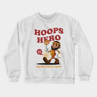 Hoops Hero Basketball Crewneck Sweatshirt